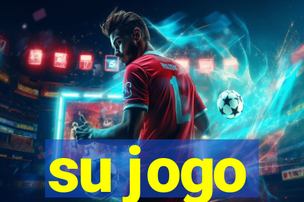 su jogo